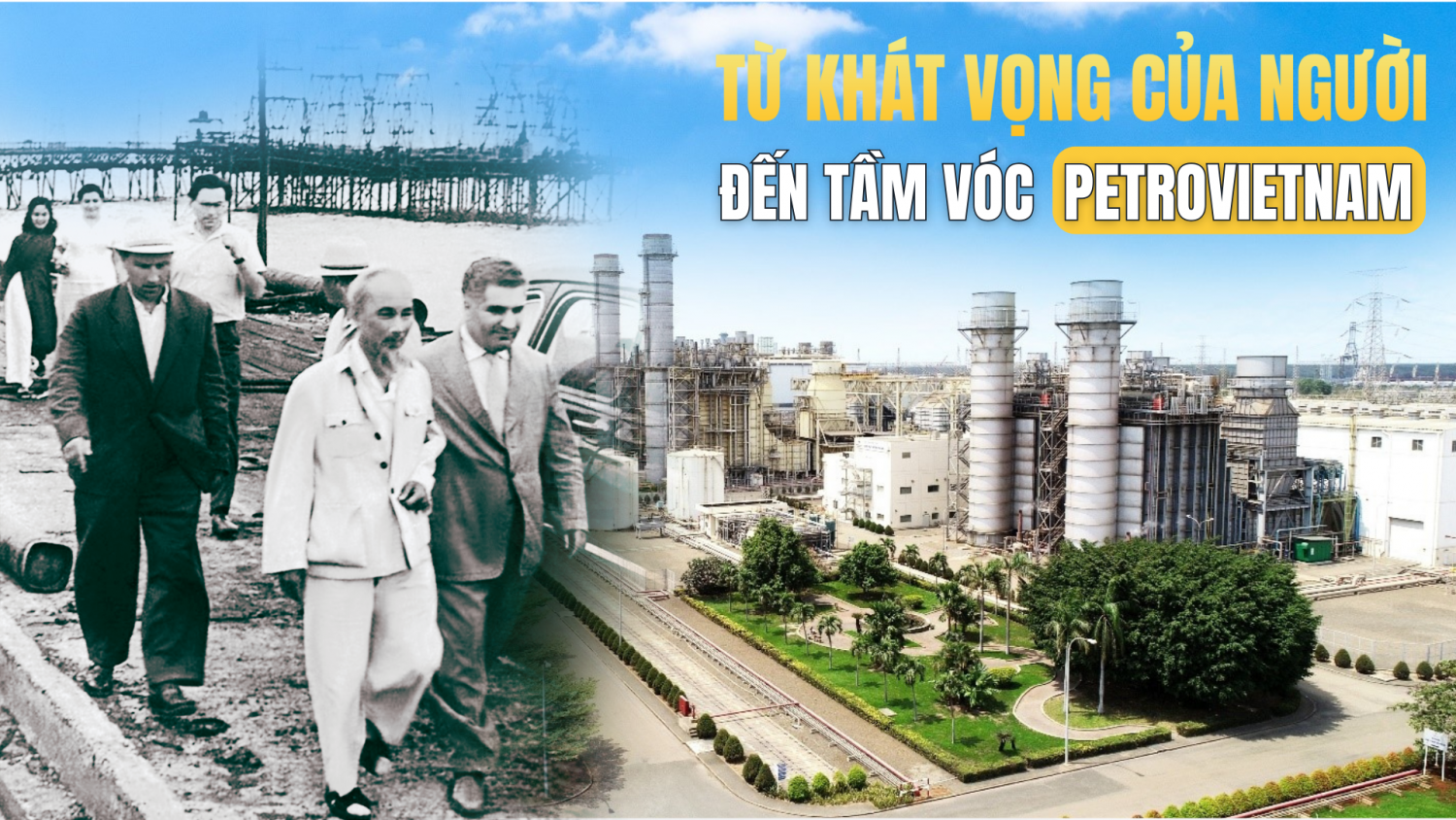 [Magazine] Từ khát vọng của Người đến tầm vóc Petrovietnam”